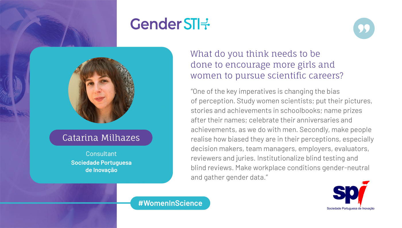 Catarina Milhazes, a consultant at the Sociedade Portuguesa de Inovação, says we need to address perception bias to achieve gender equality in science.