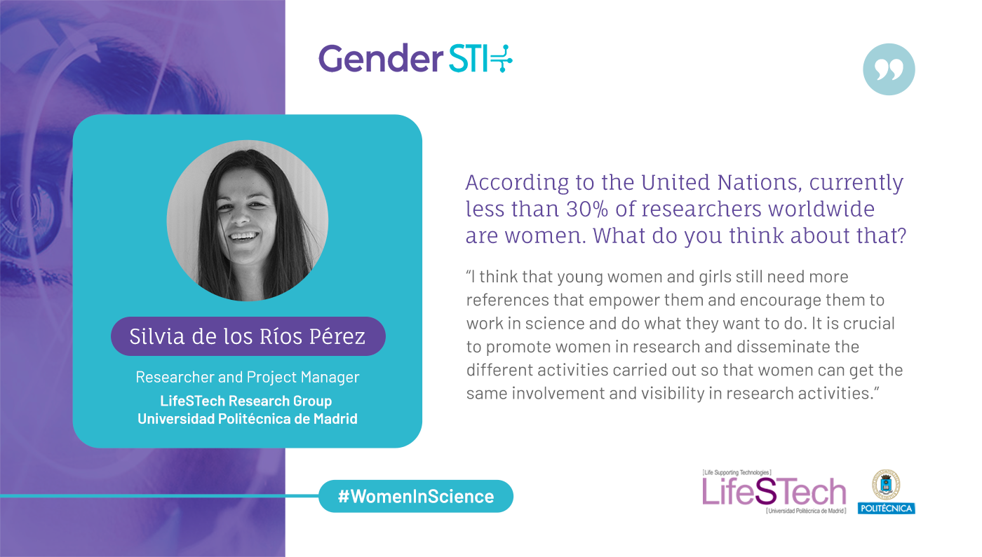 Silvia de los Ríos Pérez, researcher and project manager at LifeSTech, says young women and girls need more references in science that empower them.