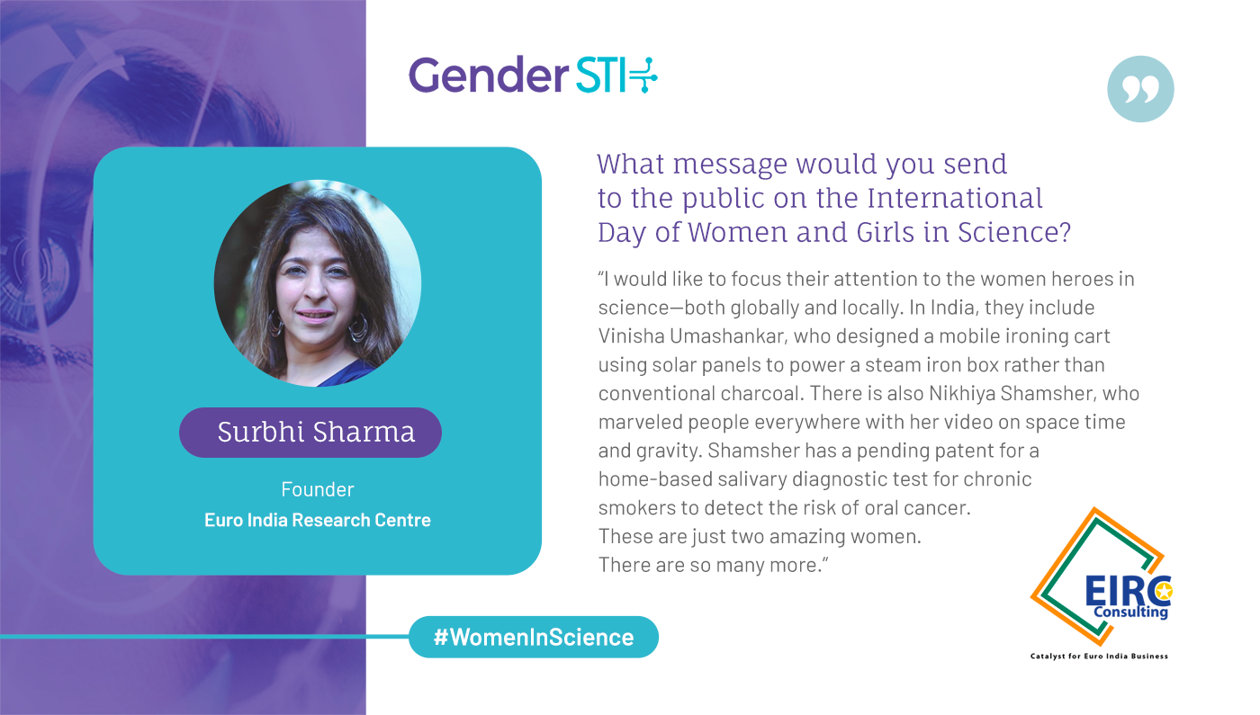 Surbhi Sharma, founder of the Euro India Research Centre, says we must focus on the women heroes in science.