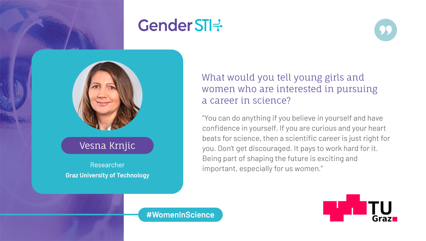 Vesna Krnjic, researcher at the Graz University of Technology, wants women scientists role models to become more visible.