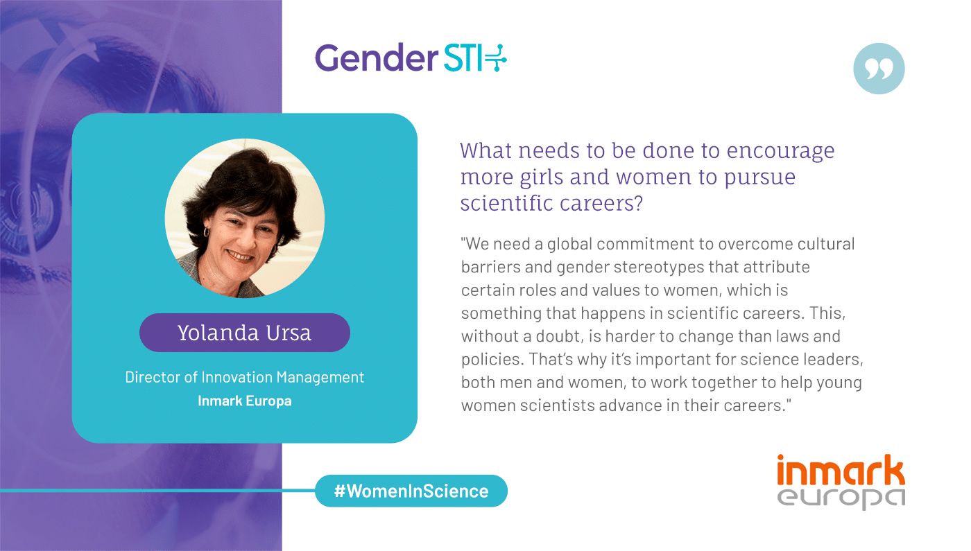 Yolanda Ursa, director of Innovation Management at Inmark Europa, says we need a global commitment to overcome cultural barriers and gender stereotypes in science.