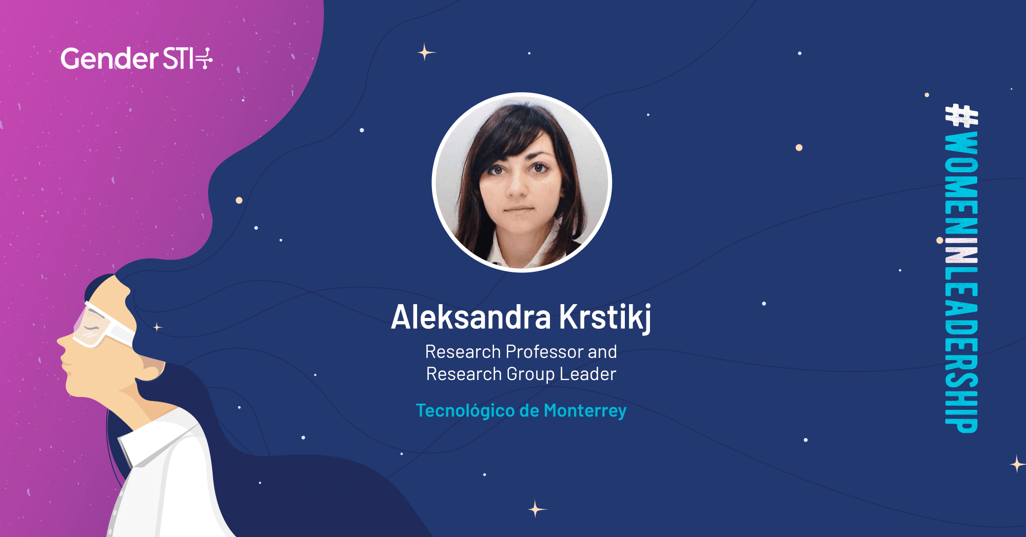 Aleksandra Krstikj, research professor at Tec de Monterrey, is one of Gender STI's #WomenInLeadership nominees.