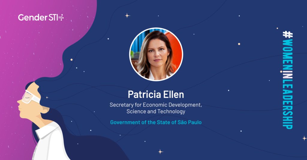 Patricia Ellen, Secretary for Economic Development, Science and Technology for the State of São Paulo, is one of Gender STI's #WomenInLeadership nominees.