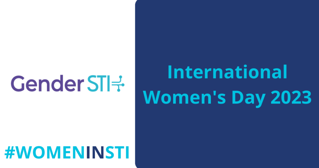 Gender STI Partner Initiatives for International Women's Day 2023: Breaking Barriers and Advancing Women in Science and Technology